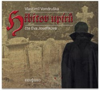 Audio Hřbitov upírů Vlastimil Vondruška