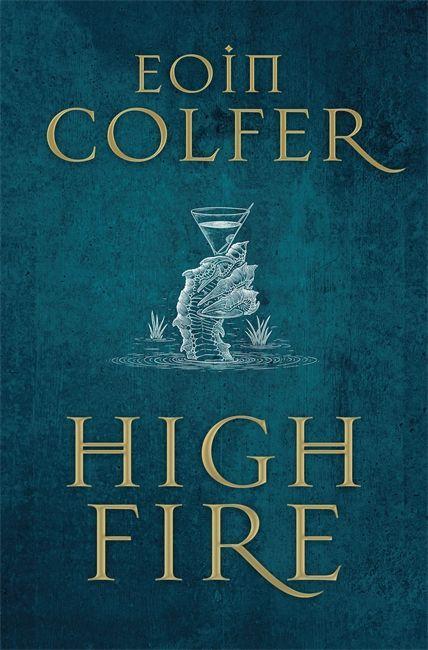 Könyv Highfire Eoin Colfer