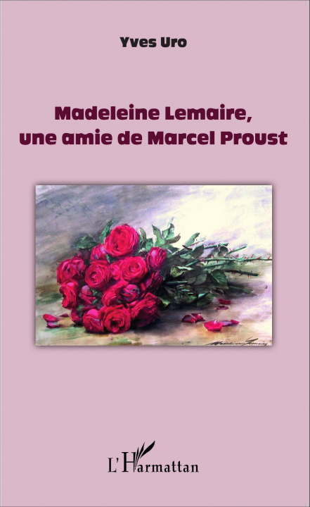Könyv Madeleine Lemaire, une amie de Marcel Proust 