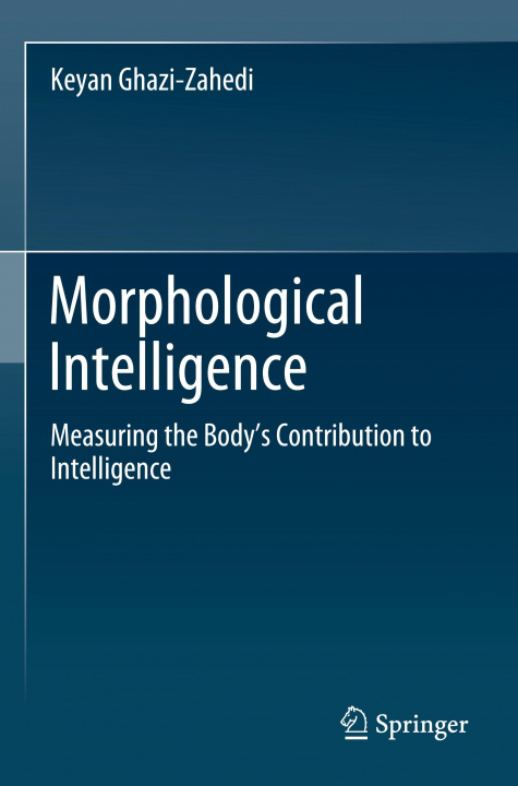 Kniha Morphological Intelligence Keyan Ghazi-Zahedi
