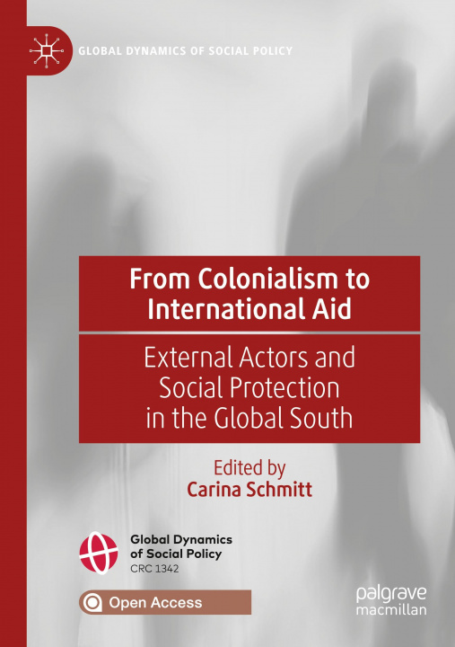 Libro From Colonialism to International Aid Carina Schmitt