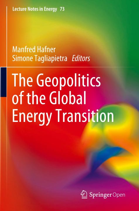 Kniha Geopolitics of the Global Energy Transition Manfred Hafner