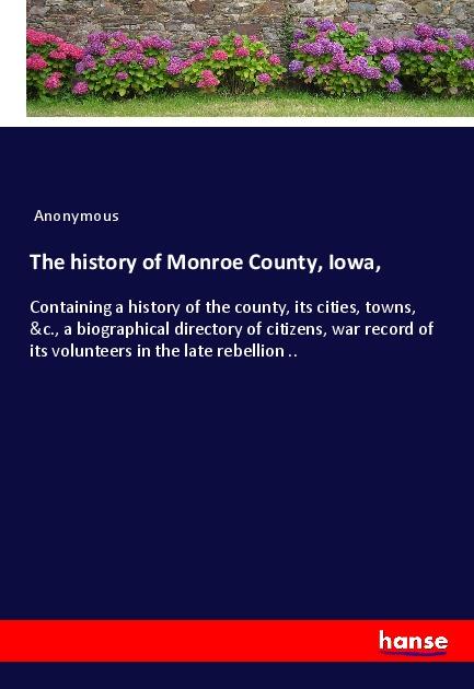 Knjiga The history of Monroe County, Iowa, 