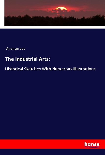 Книга The Industrial Arts: 