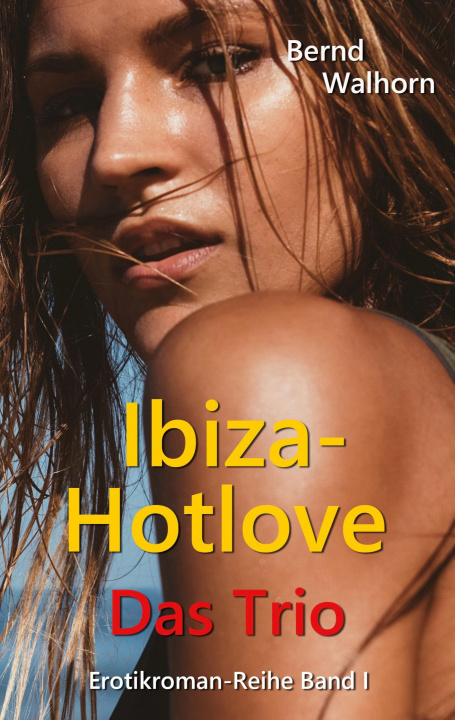 Knjiga Ibiza-Hotlove Bernd Walhorn