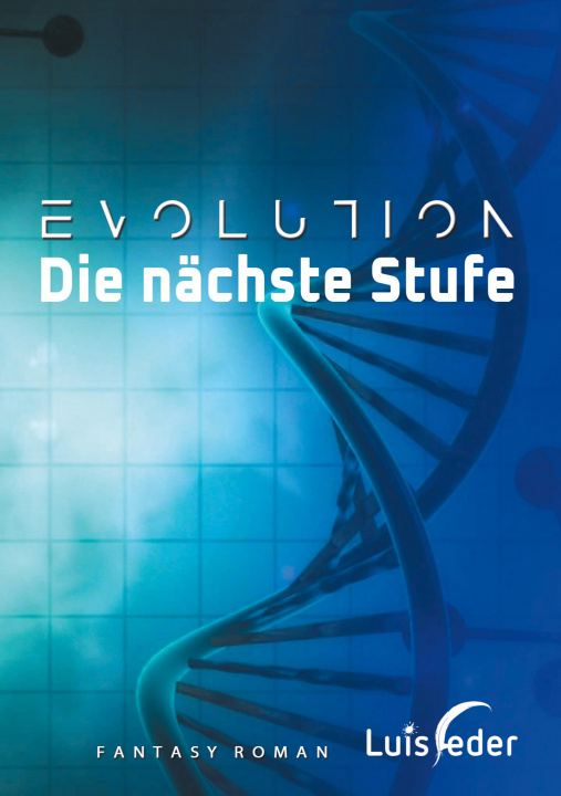 Knjiga Evolution - Die nachste Stufe Luis Feder