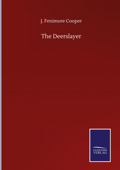 Knjiga Deerslayer J. Fenimore Cooper