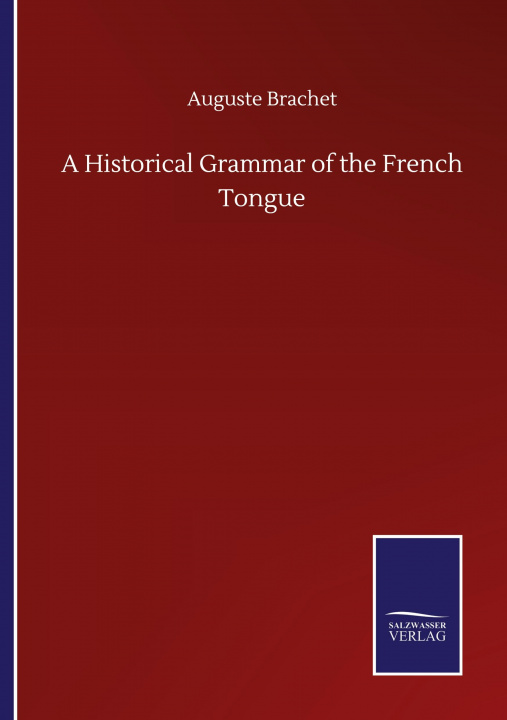 Knjiga Historical Grammar of the French Tongue 