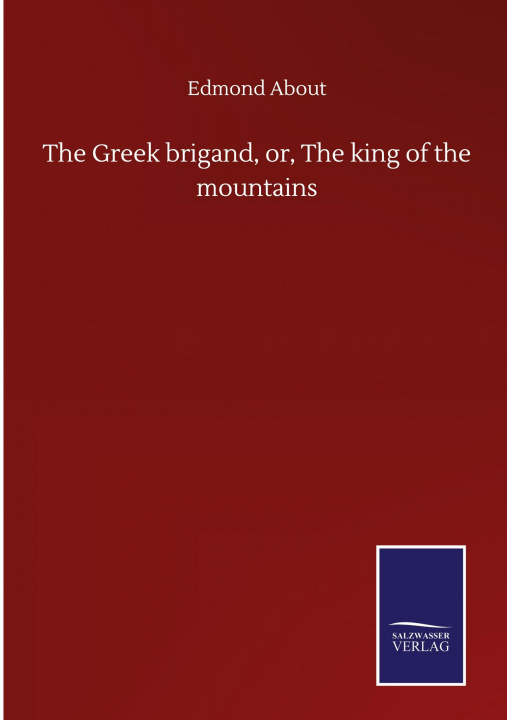 Книга Greek brigand, or, The king of the mountains 