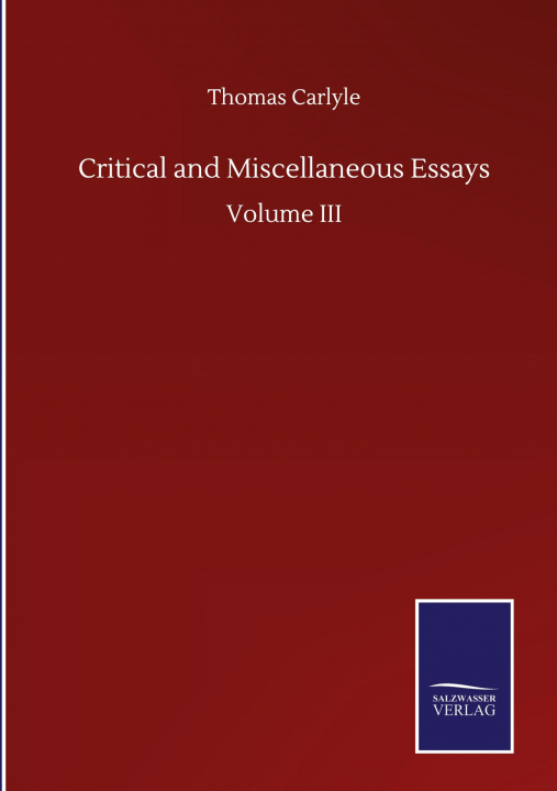 Kniha Critical and Miscellaneous Essays 