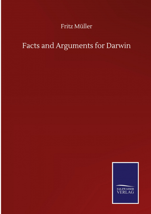 Βιβλίο Facts and Arguments for Darwin 