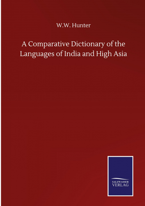 Könyv Comparative Dictionary of the Languages of India and High Asia 