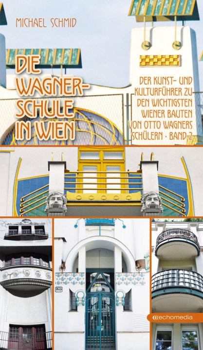 Kniha Die Wagner-Schule in Wien - Band 2 