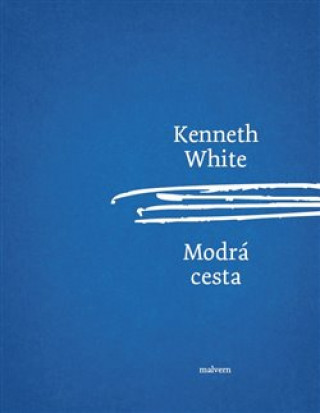 Книга Modrá cesta Kenneth White