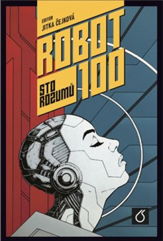 Kniha Robot 100 Sto rozumů Jitka Čejková