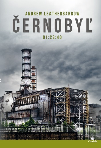 Książka Černobyľ 01:23:40 Andrew Leatherbarrow