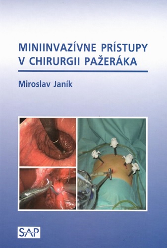 Kniha Miniinvazívne prístupy v chirurgii pažeráka Miroslav Janík