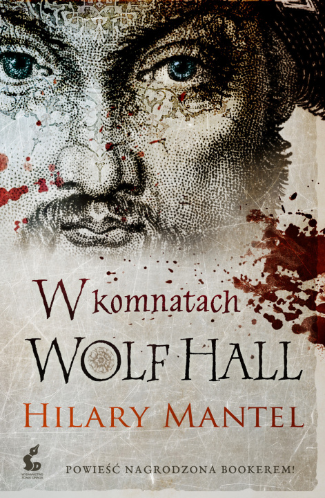 Knjiga W komnatach Wolf Hall. Tomasz Cromwell. Tom 1 Hilary Mantel