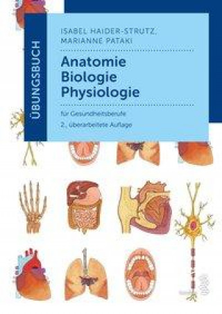 Книга Übungsbuch Anatomie - Biologie - Physiologie Marianne Pataki