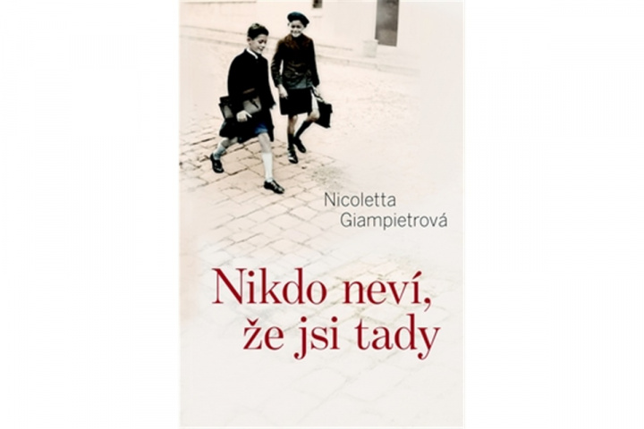 Book Nikdo neví, že jsi tady Nicoletta Giampietrová