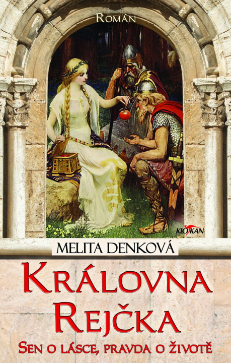 Kniha Královna Rejčka Melita Denková