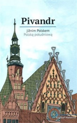 Книга Pivandr jižním Polskem Kryštof Materna