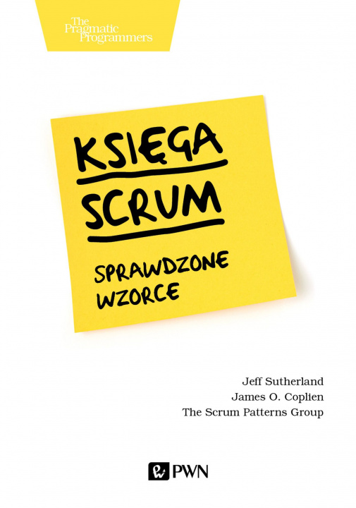 Kniha Księga Scrum. Sprawdzone wzorce Jeff Sutherland