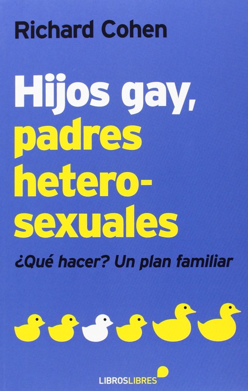 Kniha HIJOS GAY, PADRES HETEROSEXUALES RICHARD COHEN