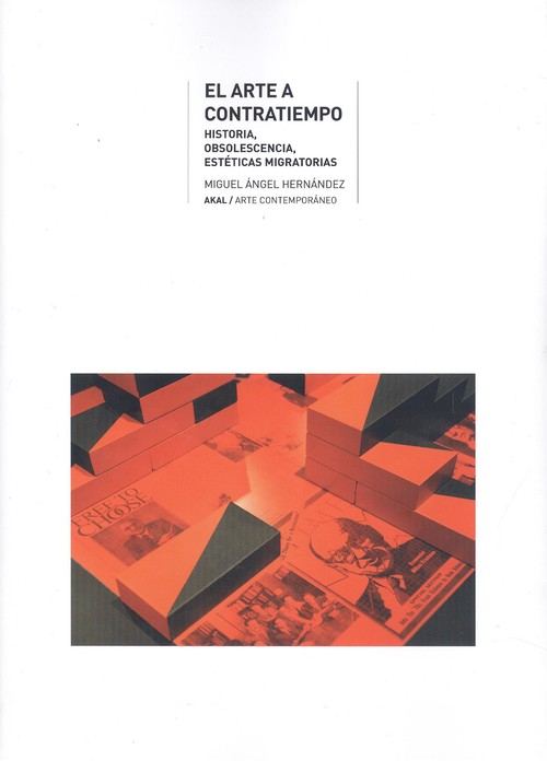 Buch El arte a contratiempo MIGUEL ANGEL HERNANDEZ