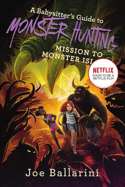 Kniha Babysitter's Guide to Monster Hunting #3: Mission to Monster Island 