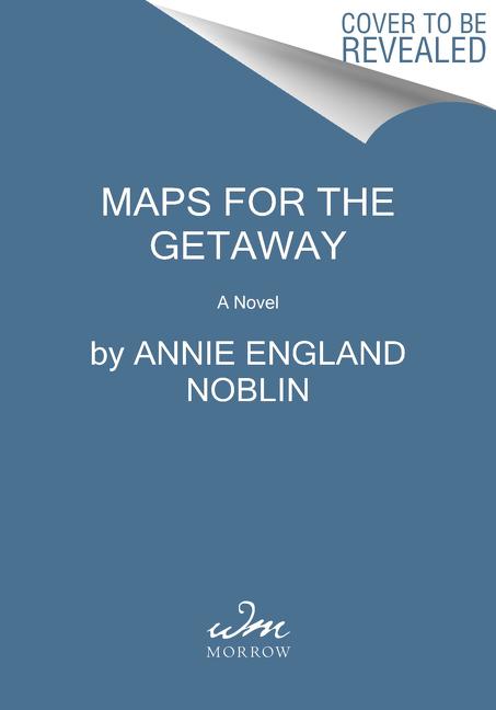Könyv Maps for the Getaway Annie England Noblin