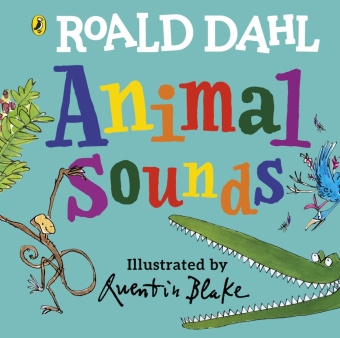 Könyv Roald Dahl: Animal Sounds Roald Dahl