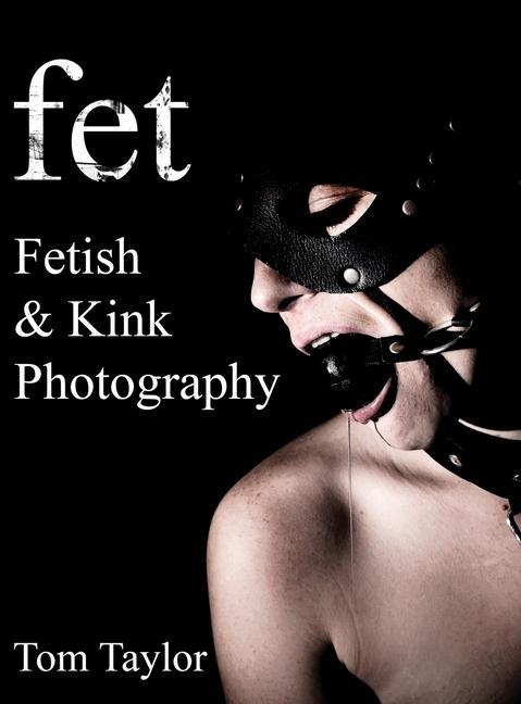 Kniha fet. Fetish and Kink Photography 