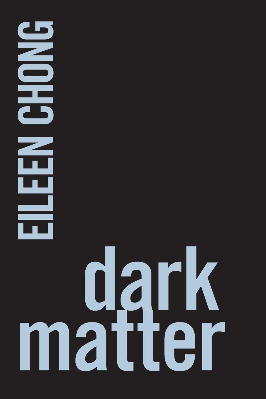 Book Dark Matter Eileen Chong