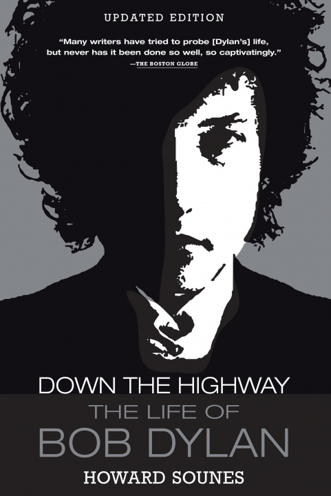 Книга Down the Highway: The Life of Bob Dylan 