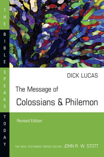 Libro The Message of Colossians & Philemon Dick Lucas