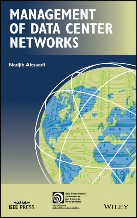 Knjiga Management of Data Center Networks Nadjib Aitsaadi