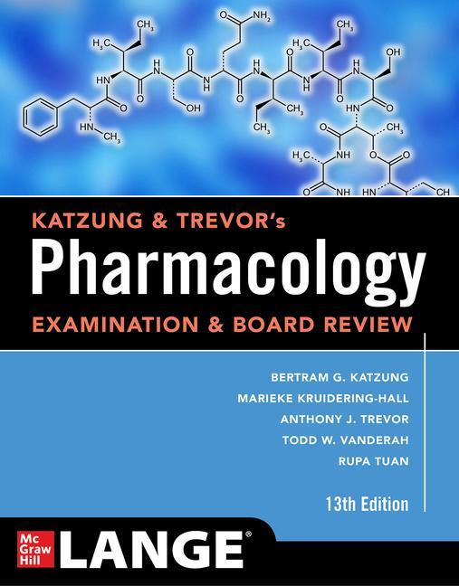 Carte Katzung & Trevor's Pharmacology Examination and Board Review, Thirteenth Edition Bertram G. Katzung