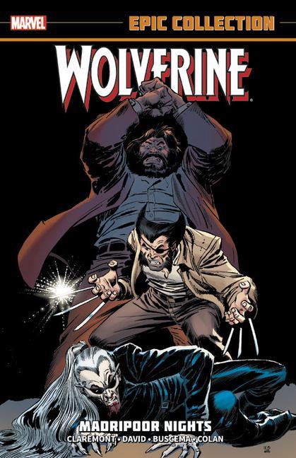 Carte Wolverine Epic Collection: Madripoor Nights Chris Claremont