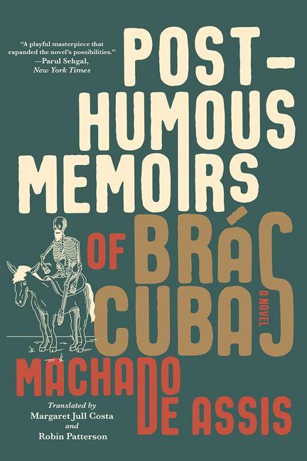 Книга Posthumous Memoirs of Bras Cubas Margaret Jull Costa