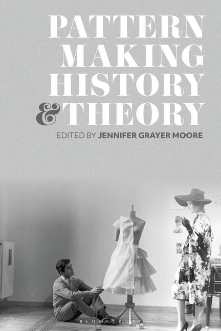 Könyv Patternmaking History and Theory 