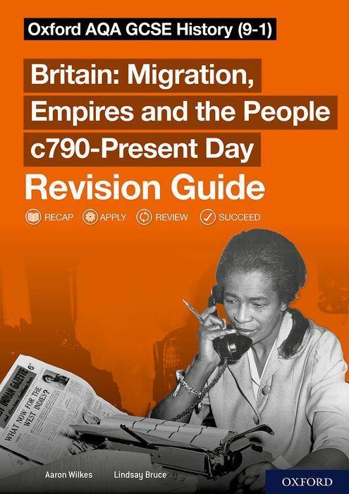 Kniha Oxford AQA GCSE History (9-1): Britain: Migration, Empires and the People c790-Present Day Revision Guide Aaron Wilkes