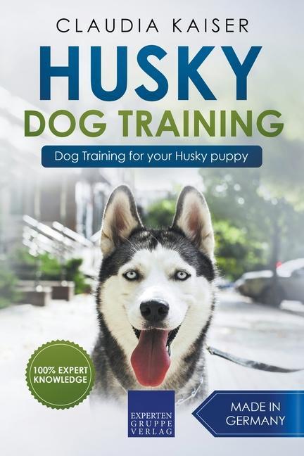 Kniha Husky Training - Dog Training for your Husky puppy 