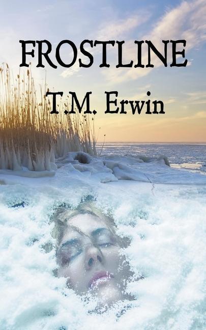 Knjiga Frostline T. M. Erwin