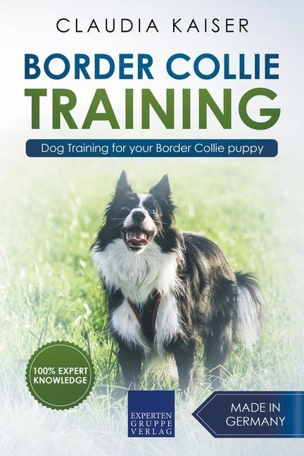 Knjiga Border Collie Training - Dog Training for Your Border Collie Puppy 