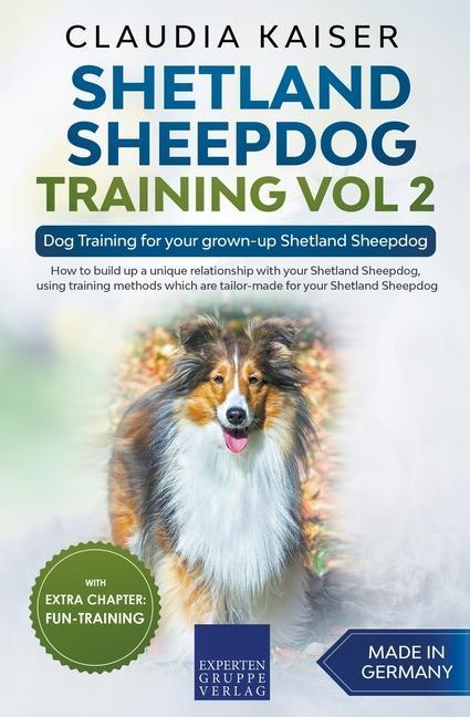 Książka Shetland Sheepdog Training Vol 2 - Dog Training for your grown-up Shetland Sheepdog 