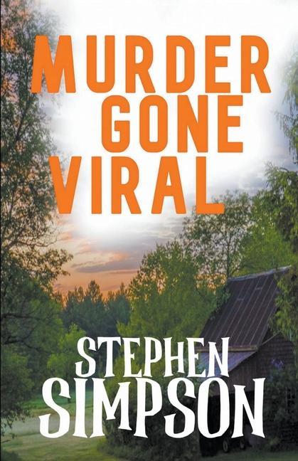 Knjiga Murder Gone Viral Stephen Simpson