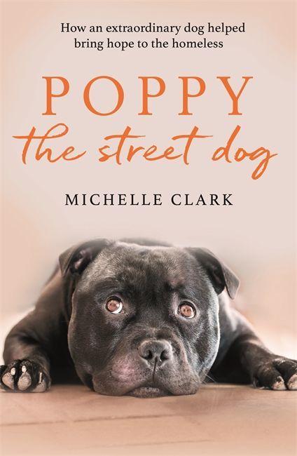 Kniha Poppy The Street Dog Michelle Clark