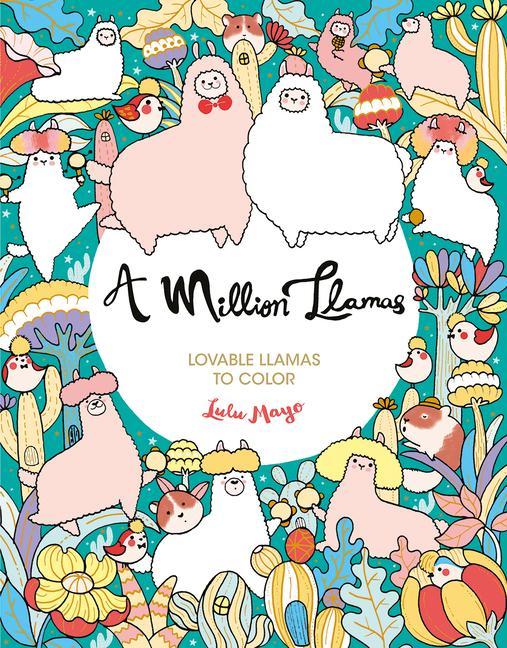 Kniha A Million Llamas: Lovable Llamas to Color 