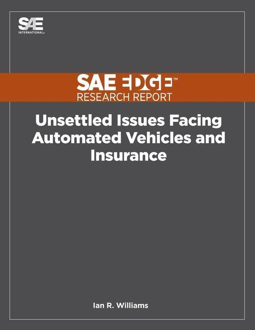 Knjiga Unsettled Issues Facing Automated Vehicles and Insurance Ian R. Williams